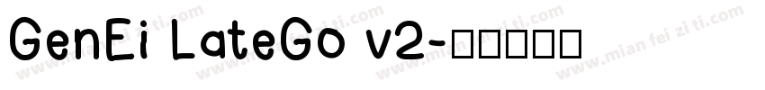 GenEi LateGo v2字体转换